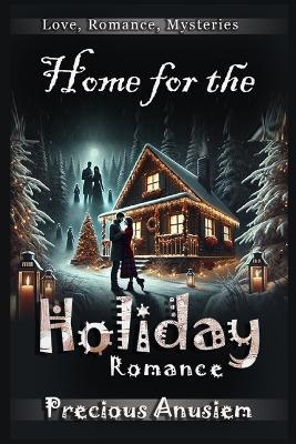 Home for the Holiday Romance - Precious Anusiem - cover