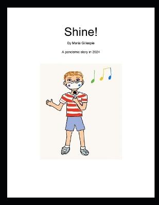 Shine! - Maria Monks Gillespie - cover