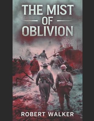 The Mist of Oblivion - Robert Walker - cover