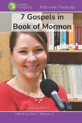 7 Gospels in Book of Mormon - Gospel Tangents Interview - cover