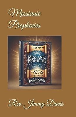 Messianic Prophecies - Jimmy Davis - cover
