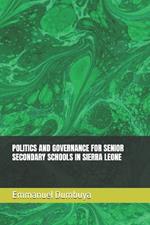 Politics and Governance for Senior Secondary Schools in Sierra Leone