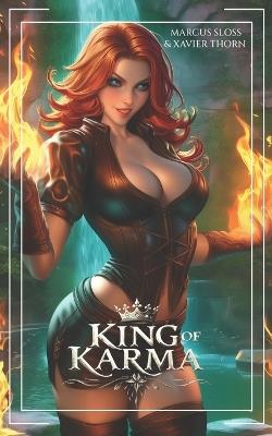 King of Karma: A LitRPG Portal Fantasy - Xavier Thorn,Marcus Sloss - cover