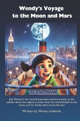 Wendy's Voyage to the Moon and Mars - Wendy Limbertie - cover