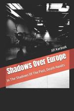 Shadows Over Europe: In The Shadows Of The Past, Death Awaits