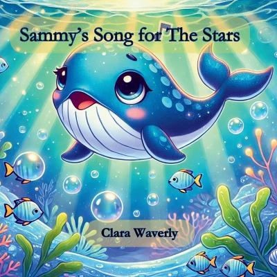 Sammy's Song for the Stars - Clara Waverly - cover