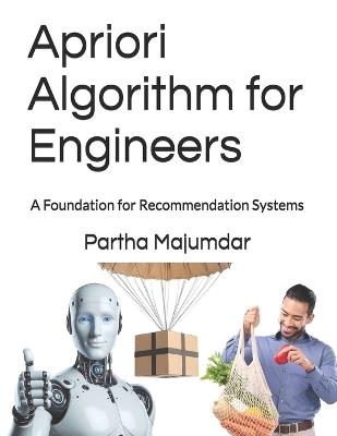 Apriori Algorithm for Engineers: A Foundation for Recommendation Systems - Partha Majumdar - cover