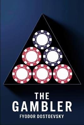 The Gambler: A New Translation - Fyodor Dostoevsky - cover