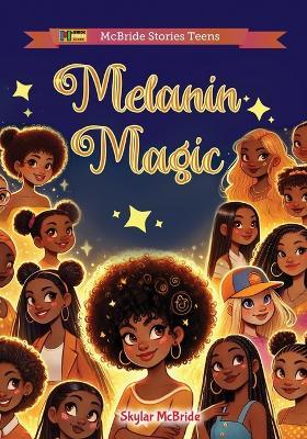 Melanin Magic - Skylar McBride - cover