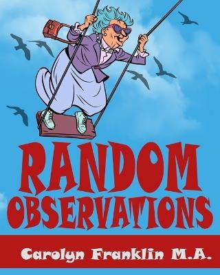 Random Observations - Carolyn Franklin M a - cover
