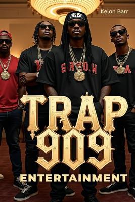 Trap 909 Entertainment - Kelon Barr - cover