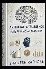 Artificial Intelligence for Financial Mastery
