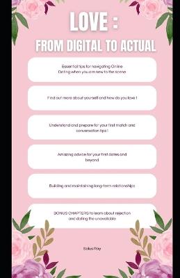 Love: From Digital to Actual: Essential Tips for Navigating Online Dating When You're New to the Scene - Solus Ray - cover