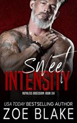 Sweet Intensity: A Dark Mafia Romance