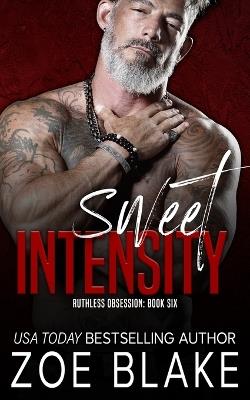 Sweet Intensity: A Dark Mafia Romance - Zoe Blake - cover