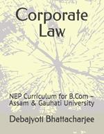 Corporate Law: NEP Curriculum for B.Com - Assam & Gauhati University