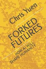 Forked Futures: How AI Will Shape Humanity