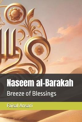 Naseem al-Barakah: Breeze of Blessings - Faisal Ansari - cover