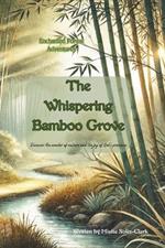 The Enchanted Forest Adventures: The Whispering Bamboo Grove