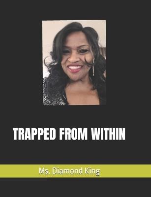 Trapped from Within - Diamond King - cover