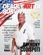 Deadly Art of Survival Magazine 20th Edition Featuring Anthony Codispoti: The #1 Martial Arts Magazine Worldwide MMA, Traditional Karate, Kung Fu, Goju-Ryu, and More