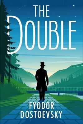 The Double: A New Translation - Fyodor Dostoevsky - cover
