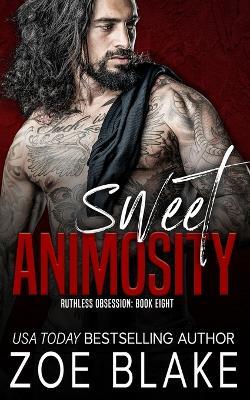 Sweet Animosity: A Dark Mafia Romance - Zoe Blake - cover