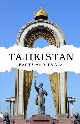 Tajikistan Facts and Trivia - Will Easton - cover