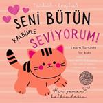 Turkish English First Love Words & Phrases Animals for Children, Learn Turkish for Kids: Turkish Language Learning for Beginners, Bilingual Baby Books not only for Valentine's Day, Ask Türkçe kitaplar çocuk, Ingilizce ögrenme