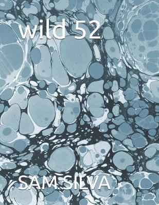wild 52 - Sam Silva - cover