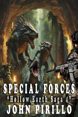 Special Forces, Hollow Earth Saga 4 - John Pirillo - cover