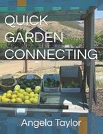 Quick Garden Connecting