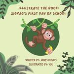 Zigzag's First Day of School
