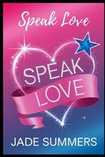 Speak Love