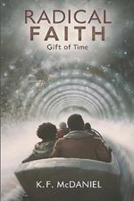 Radical Faith: Gift of Time