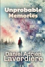Unprobable Memories: Science Fiction - A Human Memory Transfer Idea