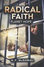 Radical Faith: Planet Hope
