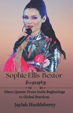 Sophie Ellis-Bextor Biography: Disco Queen: From Indie Beginnings to Global Stardom