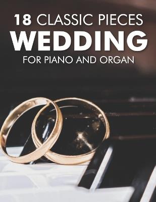 18 Classic Wedding Pieces for Piano and Organ - Sotoc - cover