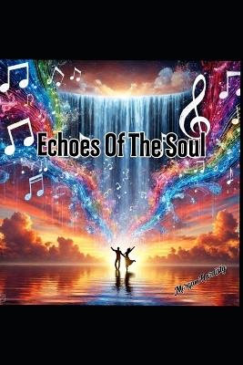 Echoes Of The Soul: A journey of love truth and transformation - Morgan Hardisty - cover