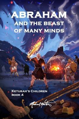 Abraham and the Beast of Many Minds - Michael Horton - cover