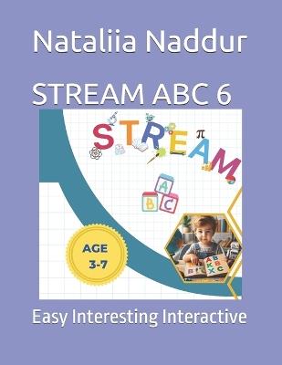 Stream ABC 6: Easy Interesting Interactive - Nataliia Victor Naddur - cover
