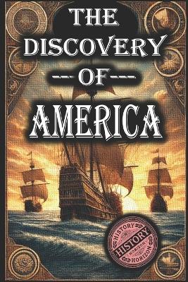 The Discovery of America by History Horizon - History Horizon - cover