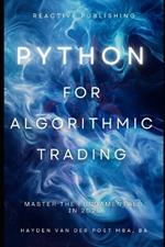 Python for Algorithmic Trading: Master the Fundamentals in 2025: A Comprehensive Guide