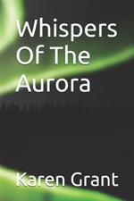 Whispers Of The Aurora