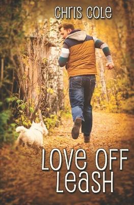 Love Off Leash - Chris Cole - cover