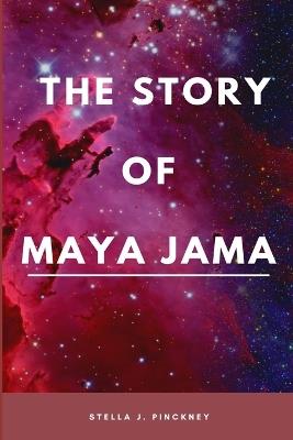 The Story of Maya Jama - Stella J Pinckney - cover