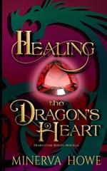 Healing the Dragon's Heart: A Heartstone Rescue Prequel