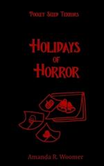 Pocket-Sized Terrors: Holidays of Horror