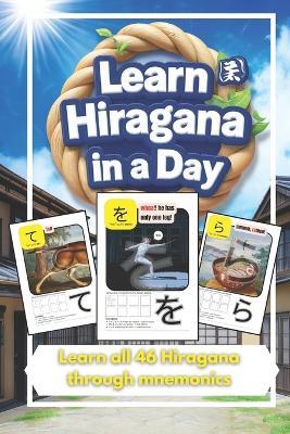 Learn Hiragana in a Day: Master Japanese Writing with Fun Mnemonics! - Robert Benson - cover